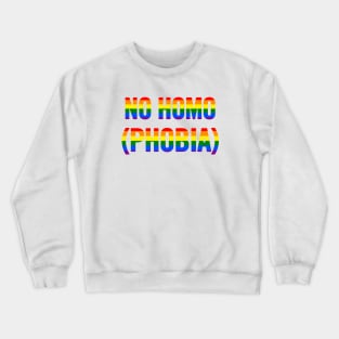 No Homo (Phobia) Crewneck Sweatshirt